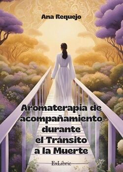 AROMATERAPIA DE ACOMPA�AMIENTO DURANTE EL TR�NSITO A LA MUERTE