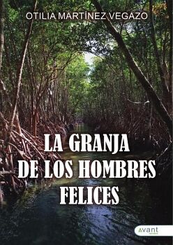 LA GRANJA DE LOS HOMBRES FELICES