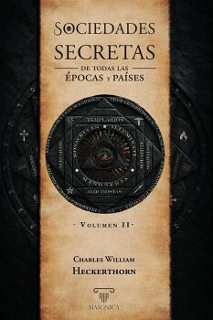 SOCIEDADES SECRETAS DE TODAS LAS POCAS Y PASES II