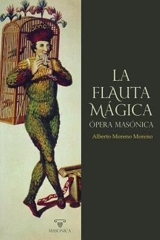 LA FLAUTA M�GICA, �PERA MAS�NICA