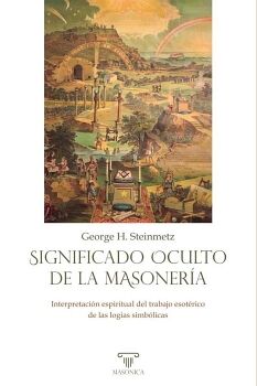 SIGNIFICADO OCULTO DE LA MASONER�A