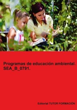 PROGRAMAS DE EDUCACI�N AMBIENTAL. SEA_B_0791.