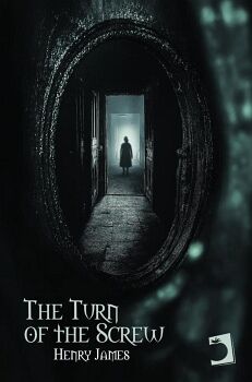 THE TURN OF THE SCREW