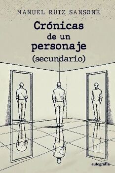 CRNICAS DE UN PERSONAJE (SECUNDARIO)