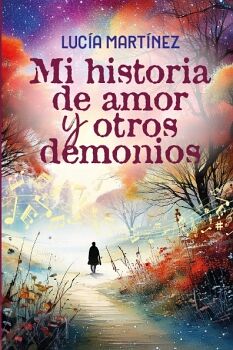 MI HISTORIA DE AMOR Y OTROS DEMONIOS