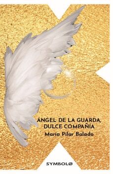NGEL DE LA GUARDA, DULCE COMPAA