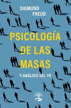 PSICOLOG�A DE LAS MASAS O AN�LISIS DEL YO