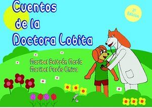 CUENTOS DE LA DOCTORA LOBITA