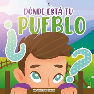 DNDE EST TU PUEBLO?