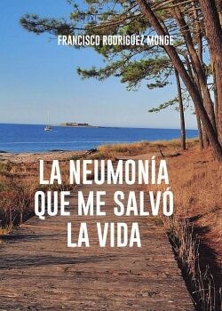 LA NEUMON�A QUE ME SALV� LA VIDA
