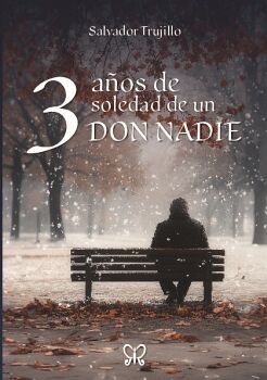 3 AOS DE SOLEDAD DE UN DON NADIE