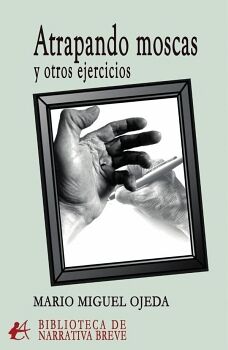 ATRAPANDO MOSCAS Y OTROS EJERCICIOS