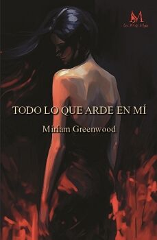 TODO LO QUE ARDE EN M�