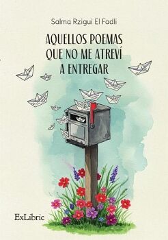 AQUELLOS POEMAS QUE NO ME ATREV A ENTREGAR