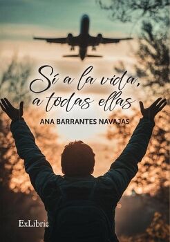 S� A LA VIDA, A TODAS ELLAS