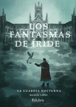 LOS FANTASMAS DE �RIDE. LA GUARDIA NOCTURNA