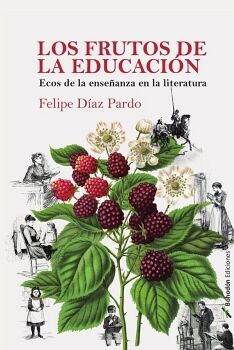 LOS FRUTOS DE LA EDUCACI�N
