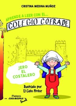 APRENDE A LEER CON EL COLEGIO COFRADE. JERO EL COSTALERO