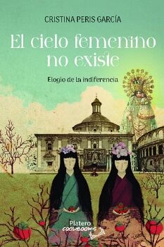 EL CIELO FEMENINO NO EXISTE