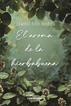 EL AROMA DE LA HIERBABUENA