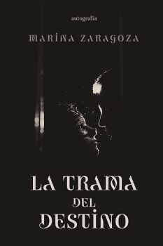 LA TRAMA DEL DESTINO