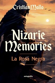 NIZARIE MEMORIES: LA ROSA NEGRA