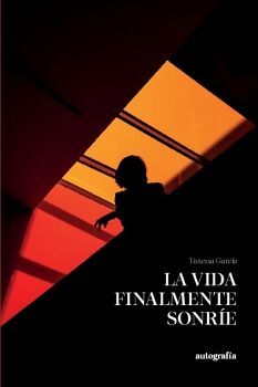LA VIDA FINALMENTE SONR�E