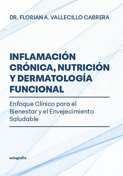 INFLAMACIN CRNICA, NUTRICIN Y DERMATOLOGA FUNCIONAL