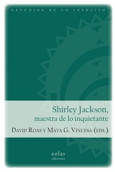 SHIRLEY JACKSON, MAESTRA DE LO INQUIETANTE