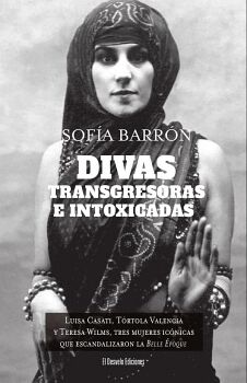 DIVAS, TRANSGRESORAS E INTOXICADAS