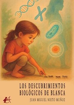 LOS DESCUBRIMIENTOS BIOL�GICOS DE BLANCA