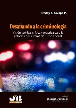 DESAFIANDO A LA CRIMINOLOG�A