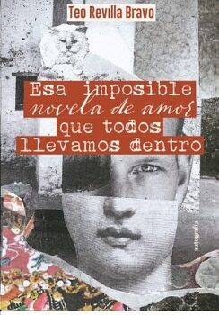 ESA IMPOSIBLE NOVELA DE AMOR QUE TODOS LLEVAMOS DENTRO