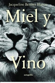 MIEL Y VINO