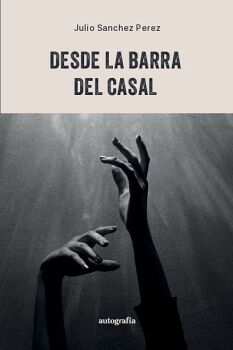DESDE LA BARRA DEL CASAL