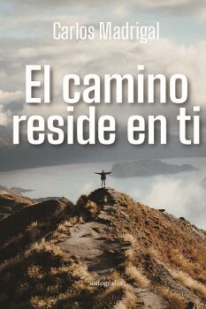 EL CAMINO RESIDE EN TI