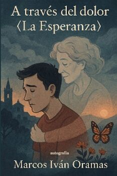 A TRAVS DEL DOLOR: LA ESPERANZA