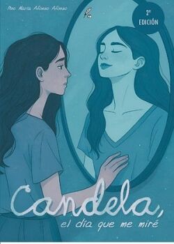 CANDELA, EL D�A QUE ME MIR�
