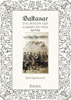 BALTASAR O EL BUSC�N QUE CAMBI� DE VIDA