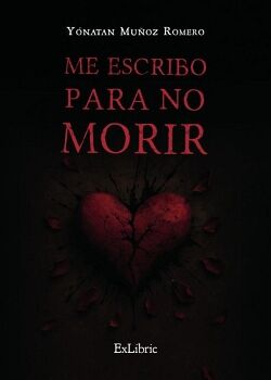 ME ESCRIBO PARA NO MORIR
