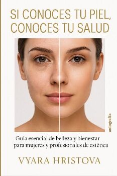 SI CONOCES TU PIEL, CONOCES TU SALUD
