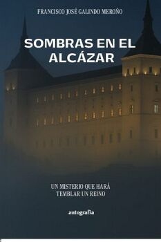SOMBRAS EN EL ALC�ZAR