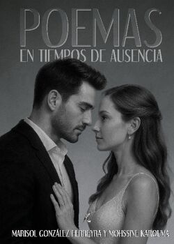 POEMAS EN TIEMPOS DE AUSENCIA