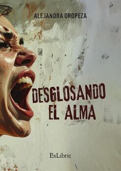 DESGLOSANDO EL ALMA