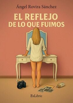 EL REFLEJO DE LO QUE FUIMOS