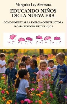 EDUCANDO NI�OS DELA NUEVA ERA