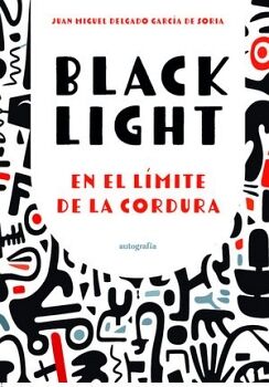 BLACK LIGHT, EN EL L�MITE DE LA CORDURA