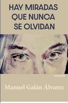 HAY MIRADAS QUE NUNCA SE OLVIDAN