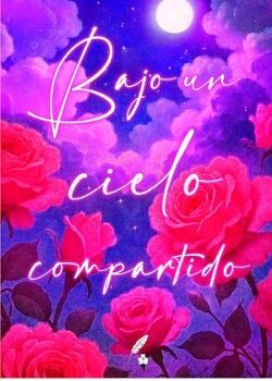 BAJO UN CIELO COMPARTIDO