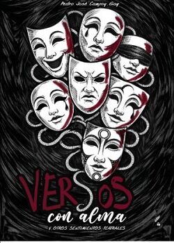 VERSOS CON ALMA Y OTROS SENTIMIENTOS TEATRALES